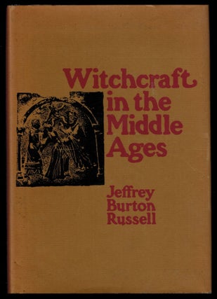 Item #312313 WITCHCRAFT IN THE MIDDLE AGES. Jeffrey Burton RUSSELL