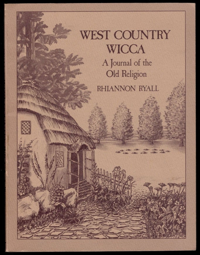Item #312369 WEST COUNTRY WICCA. A Journal of the Old Religion.; With Illustrations by Diana Green. Rhiannon RYALL.