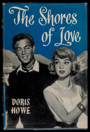 THE SHORES OF LOVE. First Edition, Inscribed by the Author.