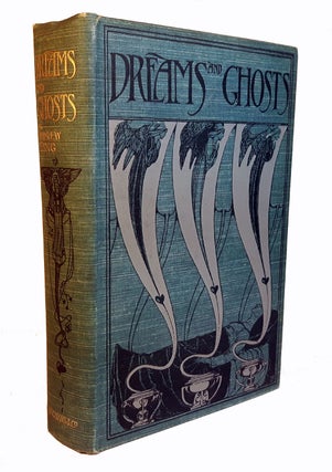 Item #312429 THE BOOK OF DREAMS AND GHOSTS. Andrew LANG