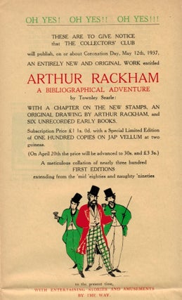 Item #312460 Prospectus For ARTHUR RACKHAM: A BIBLIOGRAPHICAL ADVENTURE [Unpublished, 1937]....