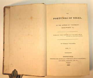 THE FORTUNES OF NIGEL. By the Author of "Waverley", Etc. In Three Volumes.