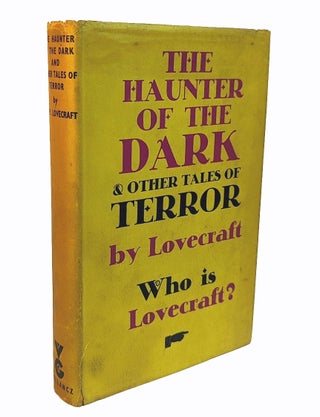 Item #312521 THE HAUNTER OF THE DARK And Other Tales of Horror. Edited, and with an Introduction,...