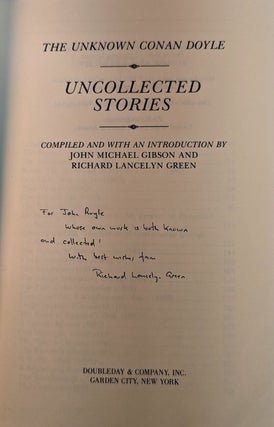 UNCOLLECTED STORIES. The Unknown Conan Doyle. Compiled and with an Introduction by John Michael Gibson & Richard Lancelyn Green.