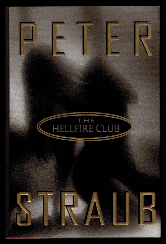 Item #312553 THE HELLFIRE CLUB. Signed by the Author. Peter STRAUB.