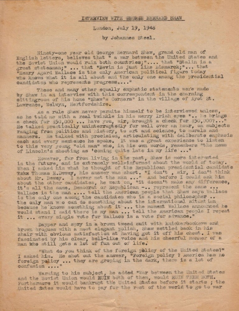 Item #312576 INTERVIEW WITH GEORGE BERNARD SHAW. London, July 19, 1948, by Johannes Steel. George Bernard SHAW.
