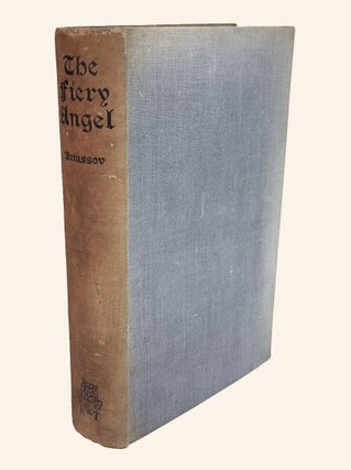 Item #312583 THE FIERY ANGEL. A Sixteenth Century Romance by Valeri Briussov. Translated by Ivor...