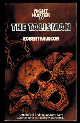 Item #312620 NIGHTHUNTER 2: THE TALISMAN, by Robert Faulcon. Robert HOLDSTOCK, "Robert Faulcon"