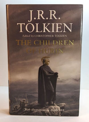 THE CHILDREN OF HÚRIN [NARN I CHÎN HÚRIN: The Tale of the Children of Húrin]. Edited by Christopher Tolkien. Illustrated by Alan Lee.