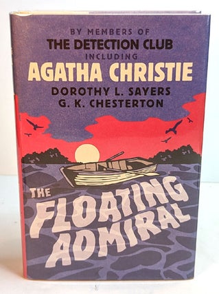 THE FLOATING ADMIRAL, By Certain Members of the Detection Club.