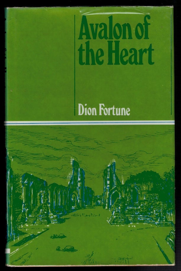 Item #312700 AVALON OF THE HEART. Dion FORTUNE, Violet Mary Firth.