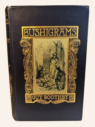 Item #312724 BUSHIGRAMS. Guy BOOTHBY