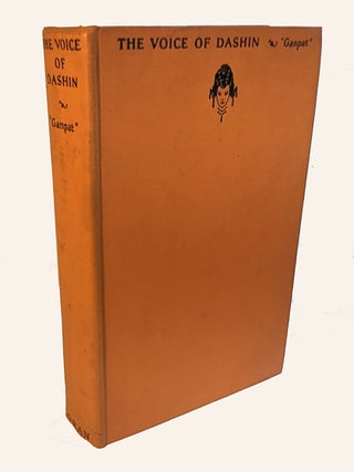 Item #312746 THE VOICE OF DASHIN. A Romance of Wild Mountains. GANPAT, M L. A. Gompertz