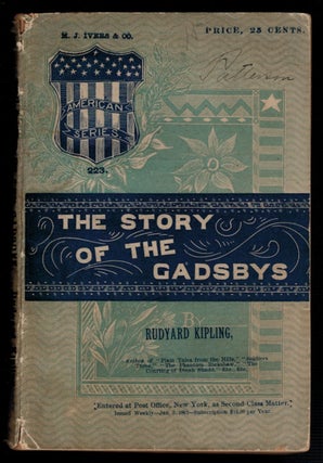 Item #312836 THE STORY OF THE GADSBYS: A Tale Without A Plot [and] HE WENT FOR A SOLDIER By John...