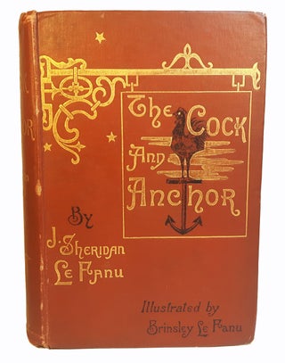 THE COCK AND ANCHOR. Illustrated by Brinsley Le Fanu.