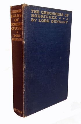 Item #312871 THE CHRONICLES OF RODRIGUEZ. Lord DUNSANY
