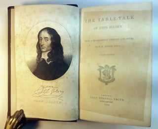 THE TABLE-TALK OF JOHN SELDEN. Queen Victoria's Half-Sister's Copy.; With Biographical Preface and Notes by S.W. Singer, F.S.A.