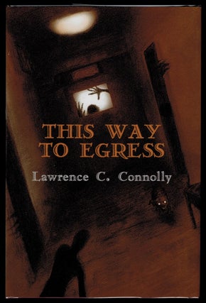 Item #312883 THIS WAY TO EGRESS. Lawrence C. CONNOLLY