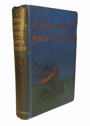 Item #312885 A STRANGE MANUSCRIPT FOUND IN A COPPER CYLINDER. With Illustrations by Gilbert Gaul....