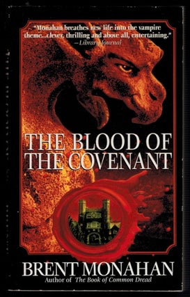Item #312902 THE BLOOD OF THE COVENANT. Brent MONAHAN