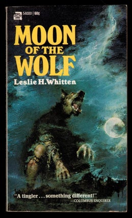 Item #312906 MOON OF THE WOLF. Leslie H. WHITTEN