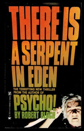 Item #312921 THERE IS A SERPENT IN EDEN. Robert BLOCH