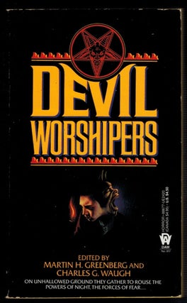 Item #312934 DEVIL WORSHIPPERS. Martin H. GREENBERG, Charles C. WAUGH