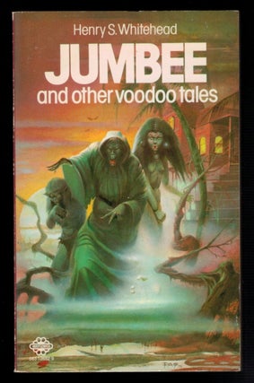 Item #312960 JUMBEE AND OTHER VOODOO TALES. Henry S. WHITEHEAD