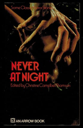 Item #312967 NEVER AT NIGHT. Christine Campbell THOMSON