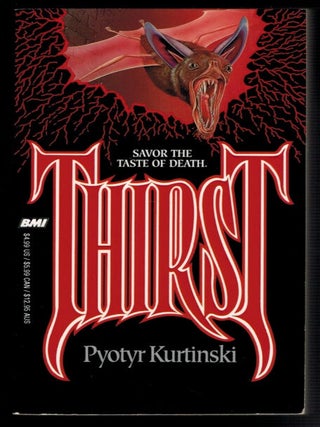 Item #312974 THIRST. Pyotyr KURTINSKI