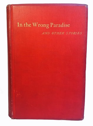 IN THE WRONG PARADISE And Other Stories.
