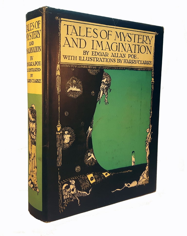 Item #312994 TALES OF MYSTERY AND IMAGINATION By Edgar Allan Poe. Illustrated by Harry Clarke. Harry CLARKE, Edgar Allan POE.
