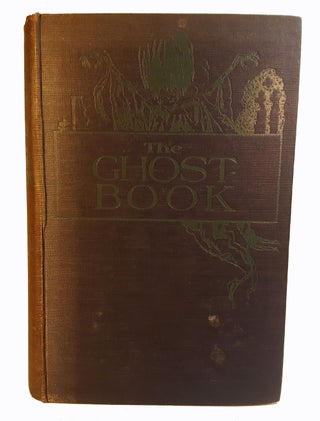 THE GHOST BOOK. Sixteen New Stories of the Uncanny. Complied by Lady Cynthia Asquith.
