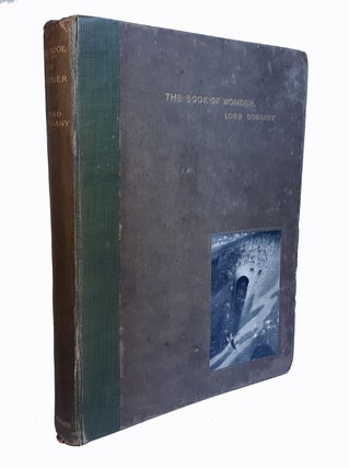Item #313020 THE BOOK OF WONDER. A Chronicle of Little Adventures at the Edge of the World. With...