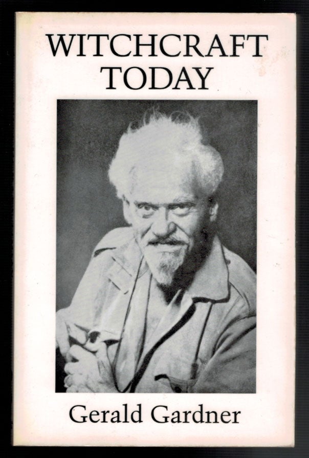 WITCHCRAFT TODAY | Gerald B. GARDNER | Reprint