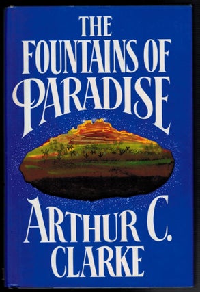 Item #313103 THE FOUNTAINS OF PARADISE. Arthur C. CLARKE