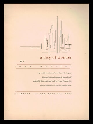 Item #313122 A CITY OF WONDER. Lord DUNSANY