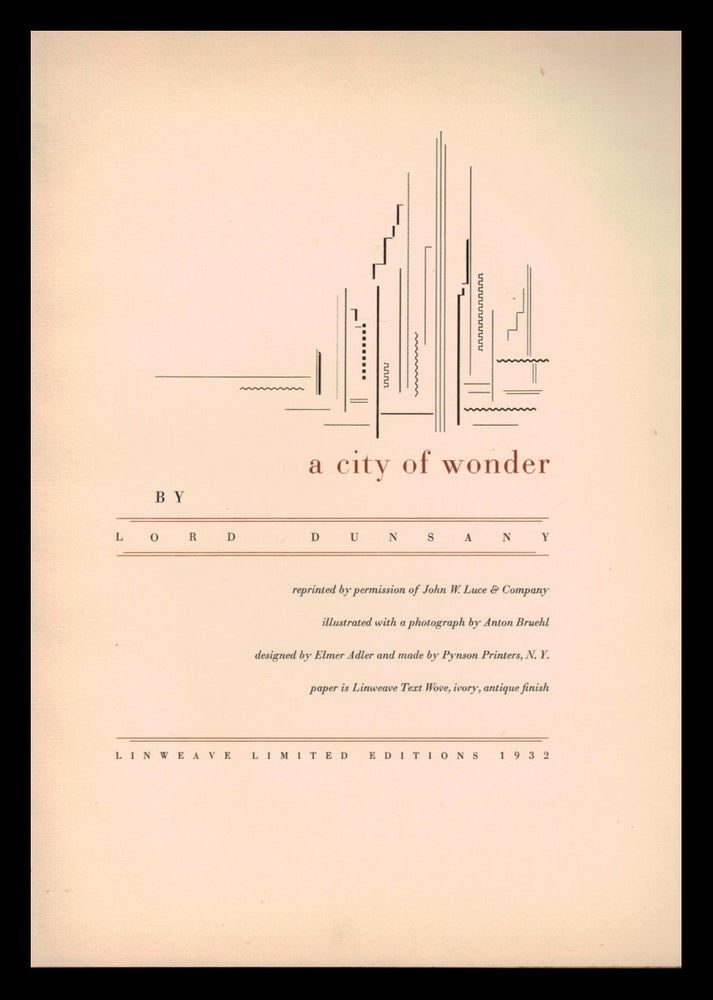 Item #313122 A CITY OF WONDER. Lord DUNSANY.