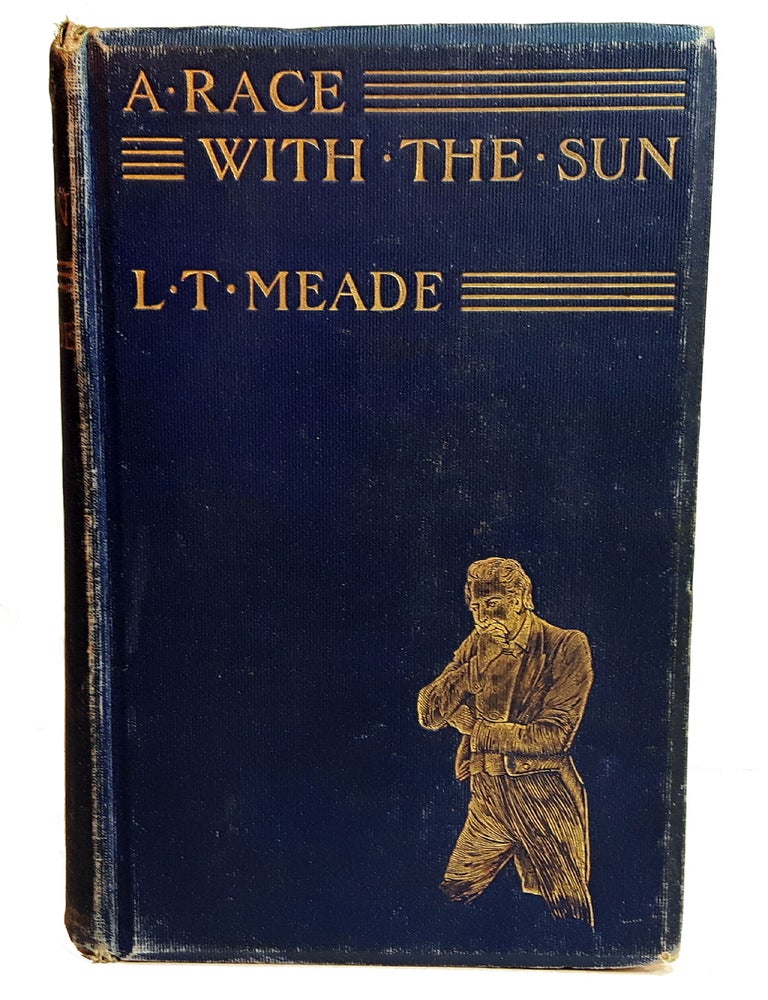 Item #313157 A RACE WITH THE SUN. Illustrated by J. Finnemore. L. T. MEADE, M. D. Clifford Halifax.