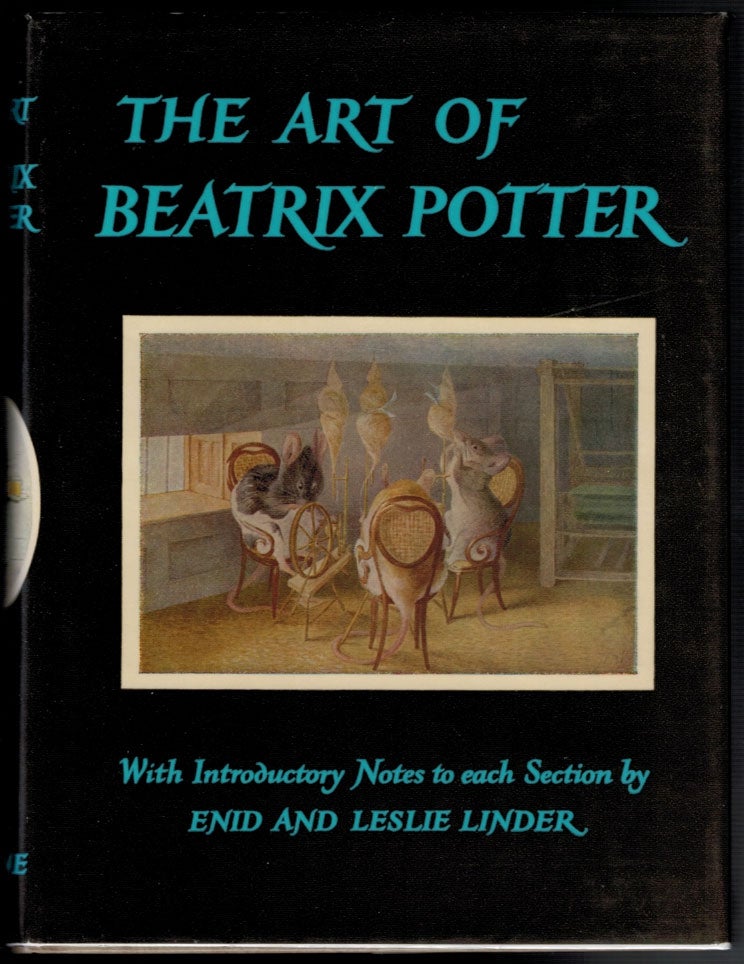 Item #313186 THE ART OF BEATRIX POTTER. With an Appreciation by Anne Carroll Moore. Beatrix POTTER, Anne Carroll MOORE.