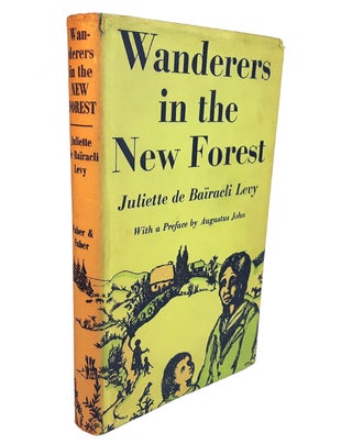 Item #313265 WANDERERS IN THE NEW FOREST. Juliette de Baïracli Levy