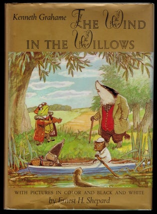 Item #313272 THE WIND IN THE WILLOWS. Illustrated in Colour and Black & White by Ernest H....