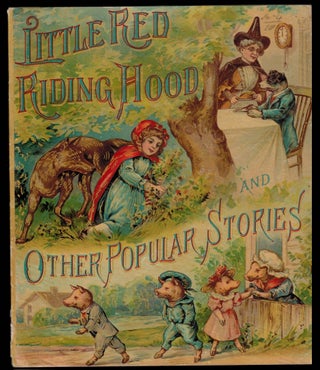 Item #313297 LITTLE RED RIDING HOOD AND OTHER POPULAR STORIES. ANONYMOUS