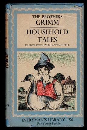 Item #313302 HOUSEHOLD TALES. [Illustrated by R. Anning Bell. Jakob, Wilhelm Grimm