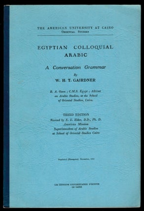 Item #313330 EGYPTIAN COLLOQUIAL ARABIC. A Conversation Grammar. W. H. T. GAIRDNER