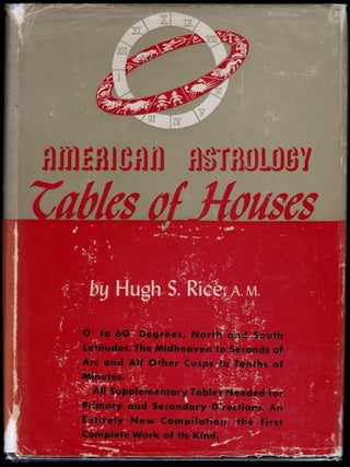 Item #313332 AMERICAN ASTROLOGY TABLES OF HOUSES, For Latitudes 0° to 60° North and South,...