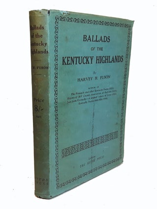 BALLADS OF THE KENTUCKY HIGHLANDS.