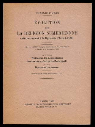 Item #313352 EVOLUTION DE LA RELIGION SUMERIENNE.Anterieurement a la Dynastie d'Isin (-2186)....