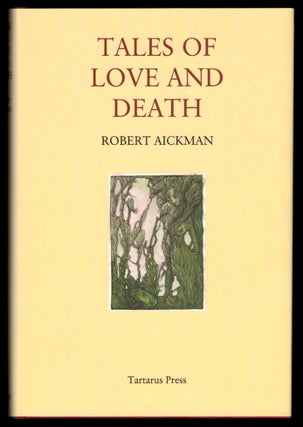 Item #313356 TALES OF LOVE AND DEATH. Robert AICKMAN