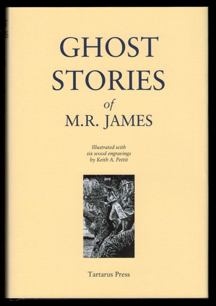 Item #313361 GHOST STORIES OF M.R. JAMES. Illustrated with Six Wood Engravings by Keith A. Pettit. M. R. JAMES, Montague Rhodes.